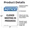 Signmission Closed Meeting In Progress, 7 in W x Rectangle, Vinyl Decal OS-2PACK-NS-D-710-V-10680 - alternate 4